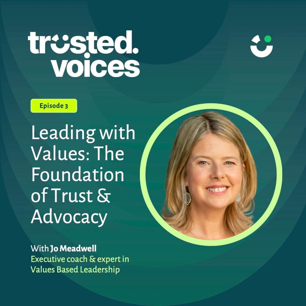 Leading with values: The foundation of trust and advocacy